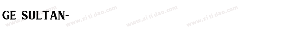 GE Sultan字体转换